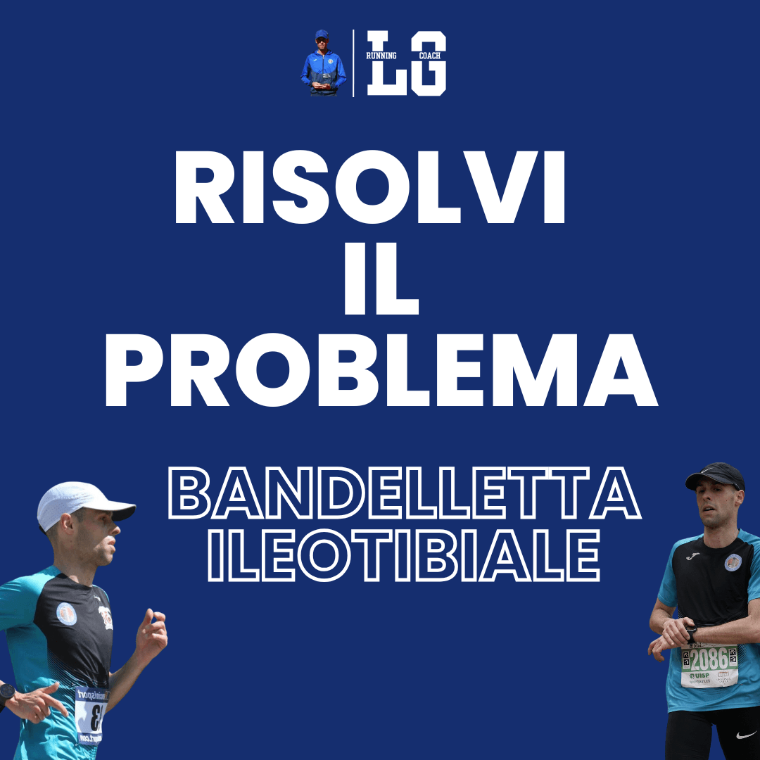 Leonardo Grilli in corsa. Scheda esercizi per la bandelletta ileotibiale.